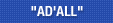 "AD'ALL"