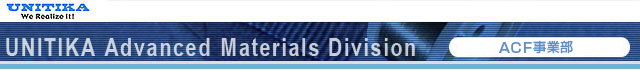 ||| Unitika Advanced Materials Division |||