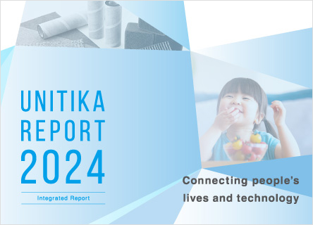 UNITIKA Report / CSR Report Download