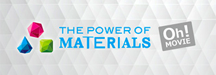 THE POWER OF MATERIALS